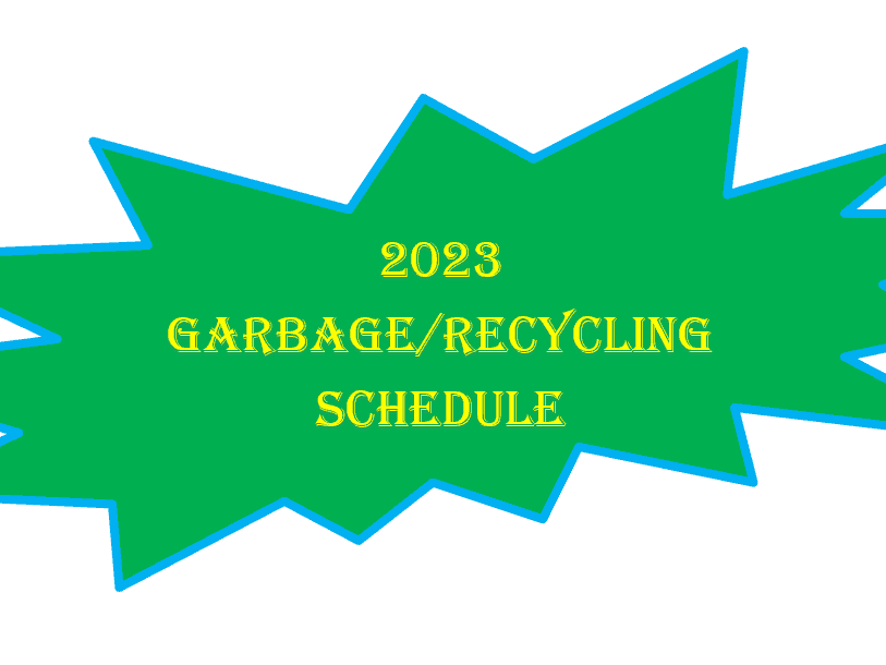 Garbage/Recycling Pick Up Schedule 2023 Village of Loon Lake